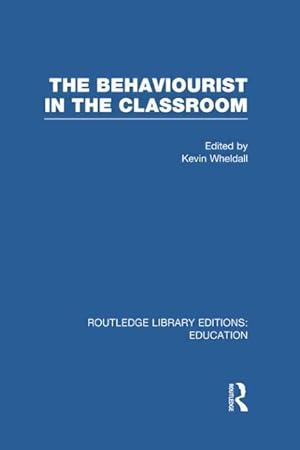 Seller image for The Behaviourist in the Classroom for sale by moluna