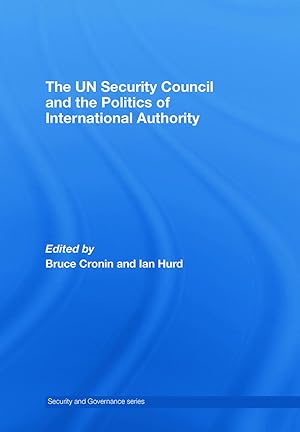 Bild des Verkufers fr The UN Security Council and the Politics of International Au zum Verkauf von moluna