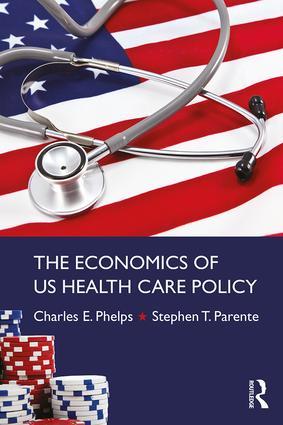 Seller image for Phelps, C: The Economics of US Health Care Policy for sale by moluna