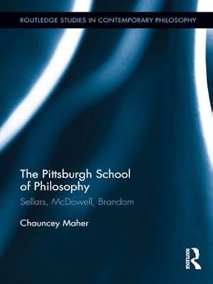 Bild des Verkufers fr Maher, C: The Pittsburgh School of Philosophy zum Verkauf von moluna