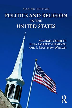 Immagine del venditore per Corbett, M: Politics and Religion in the United States venduto da moluna
