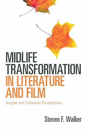 Image du vendeur pour Walker, S: Midlife Transformation in Literature and Film mis en vente par moluna