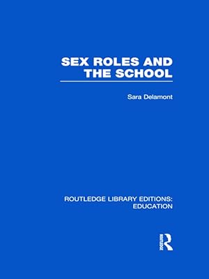 Seller image for Sex Roles and the School for sale by moluna