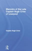 Seller image for Crow, C: Memoirs of the Late Captain Hugh Crow of Liverpool for sale by moluna