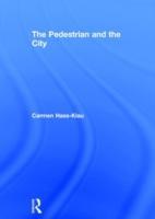 Seller image for Hass-Klau, C: The Pedestrian and the City for sale by moluna