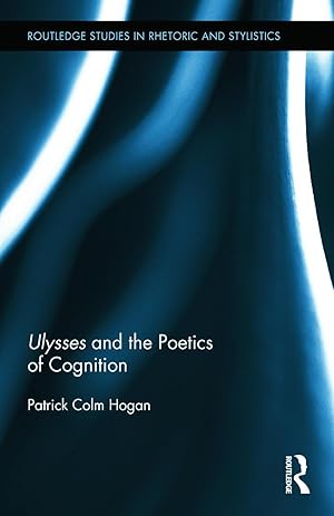 Bild des Verkufers fr Hogan, P: Ulysses and the Poetics of Cognition zum Verkauf von moluna