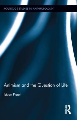 Seller image for Praet, I: Animism and the Question of Life for sale by moluna