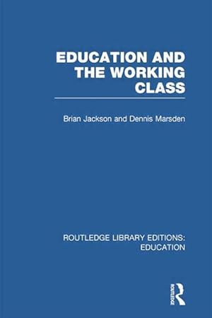 Bild des Verkufers fr Marsden, D: Education and the Working Class zum Verkauf von moluna