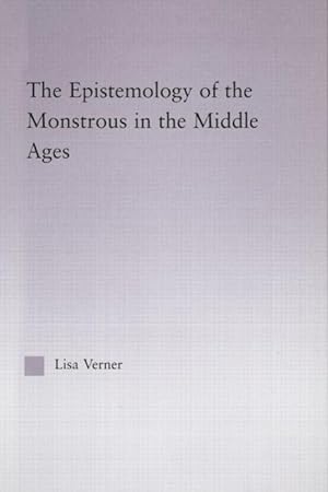 Seller image for Verner, L: Epistemology of the Monstrous in the Middle Ages for sale by moluna