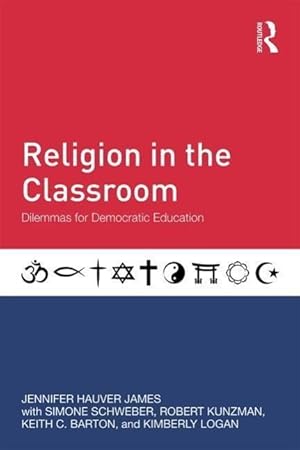 Immagine del venditore per James, J: Religion in the Classroom venduto da moluna