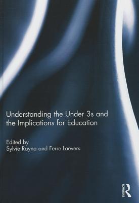 Seller image for Understanding the Under 3s and the Implications for Educatio for sale by moluna