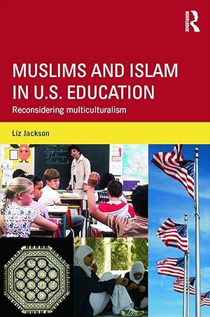 Seller image for Muslims and Islam in U.S. Education: Reconsidering Multiculturalism for sale by moluna