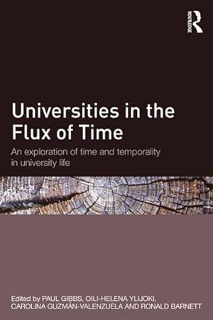 Bild des Verkufers fr Gibbs, P: Universities in the Flux of Time zum Verkauf von moluna