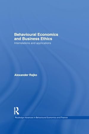 Seller image for Behavioural Economics and Business Ethics: Interrelations and Applications for sale by moluna