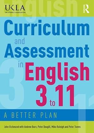 Bild des Verkufers fr Richmond, J: Curriculum and Assessment in English 3 to 11 zum Verkauf von moluna