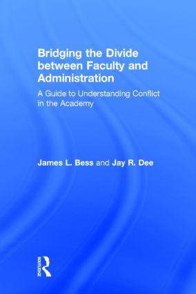 Seller image for Bridging the Divide Between Faculty and Administration: A Guide to Understanding Conflict in the Academy for sale by moluna