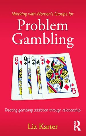 Bild des Verkufers fr Working with Women\ s Groups for Problem Gambling: Treating Gambling Addiction Through Relationship zum Verkauf von moluna