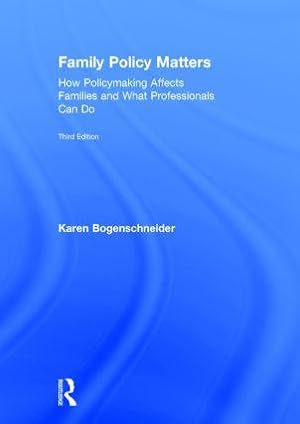 Bild des Verkufers fr Family Policy Matters: How Policymaking Affects Families and What Professionals Can Do zum Verkauf von moluna