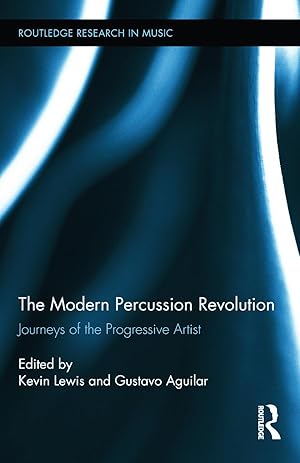 Bild des Verkufers fr The Modern Percussion Revolution: Journeys of the Progressive Artist zum Verkauf von moluna