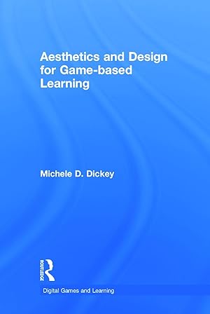 Image du vendeur pour Dickey, M: Aesthetics and Design for Game-based Learning mis en vente par moluna