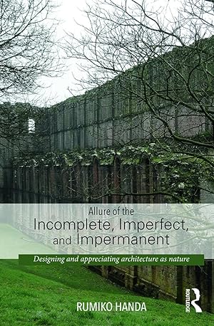 Bild des Verkufers fr Handa, R: Allure of the Incomplete, Imperfect, and Impermane zum Verkauf von moluna