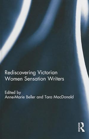 Seller image for Rediscovering Victorian Women Sensation Writers for sale by moluna