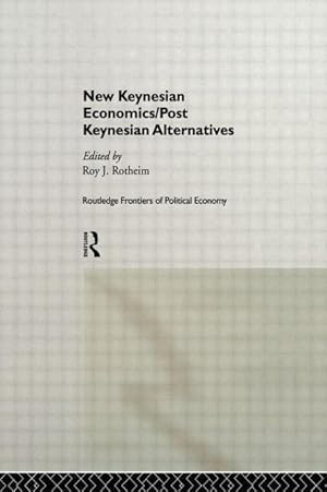 Immagine del venditore per New Keynesian Economics / Post Keynesian Alternatives venduto da moluna