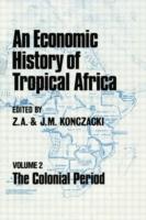 Seller image for An Economic History of Tropical Africa for sale by moluna