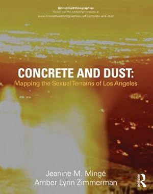 Bild des Verkufers fr Minge, J: Concrete and Dust: Mapping the Sexual Terrains of zum Verkauf von moluna