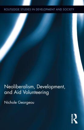 Image du vendeur pour Georgeou, N: Neoliberalism, Development, and Aid Volunteerin mis en vente par moluna