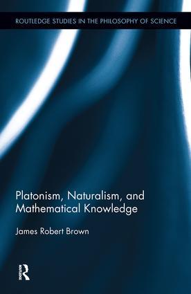 Seller image for Brown, J: Platonism, Naturalism, and Mathematical Knowledge for sale by moluna