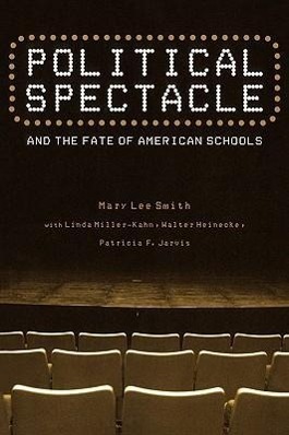 Bild des Verkufers fr Smith, M: Political Spectacle and the Fate of American Schoo zum Verkauf von moluna