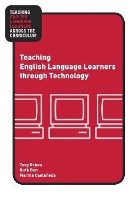 Seller image for Erben, T: Teaching English Language Learners through Technol for sale by moluna