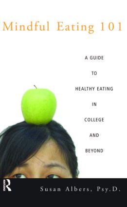 Bild des Verkufers fr Mindful Eating 101: A Guide to Healthy Eating in College and Beyond zum Verkauf von moluna