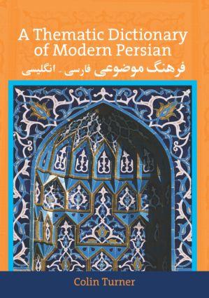 Immagine del venditore per Turner, C: A Thematic Dictionary of Modern Persian venduto da moluna