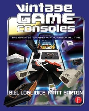 Image du vendeur pour Vintage Game Consoles: An Inside Look at Apple, Atari, Commodore, Nintendo, and the Greatest Gaming Platforms of All Time mis en vente par moluna