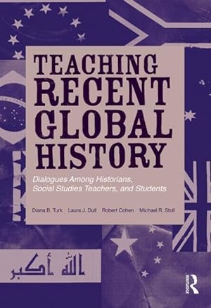 Seller image for Turk, D: Teaching Recent Global History for sale by moluna