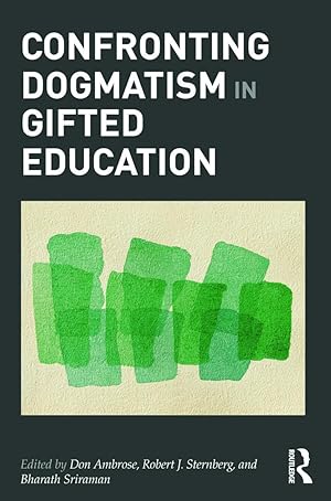 Bild des Verk�ufers f�r Confronting Dogmatism in Gifted Education zum Verkauf von moluna