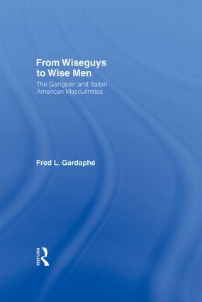 Immagine del venditore per Gardaphe, F: From Wiseguys to Wise Men venduto da moluna