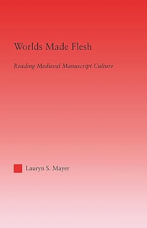 Bild des Verkufers fr Mayer, L: Worlds Made Flesh zum Verkauf von moluna