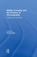 Image du vendeur pour Spier, S: William Forsythe and the Practice of Choreography mis en vente par moluna