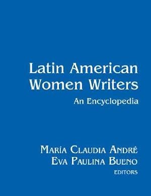 Seller image for Latin American Women Writers: An Encyclopedia for sale by moluna