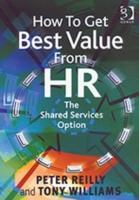 Bild des Verkufers fr Reilly, P: How To Get Best Value From HR zum Verkauf von moluna