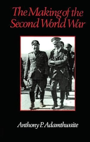 Seller image for Adamthwaite, A: Making of the Second World War for sale by moluna