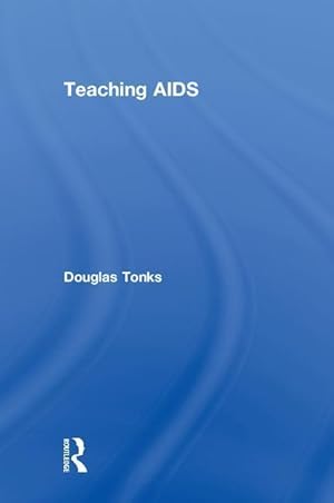 Seller image for Tonks, D: Teaching AIDS for sale by moluna