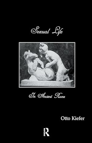 Seller image for SEXUAL LIFE IN ANCIENT ROME for sale by moluna