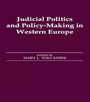 Image du vendeur pour Judicial Politics and Policy-making in Western Europe mis en vente par moluna