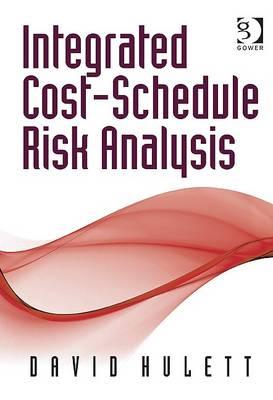 Image du vendeur pour Hulett, D: Integrated Cost-Schedule Risk Analysis mis en vente par moluna