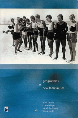 Imagen del vendedor de Laurie, N: Geographies of New Femininities a la venta por moluna