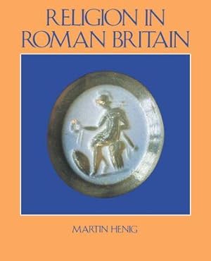 Immagine del venditore per Henig, M: Religion in Roman Britain venduto da moluna